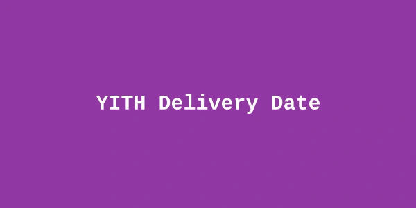 YITH Delivery Date Premium — WooCommerce Delivery Date Picker Plugin