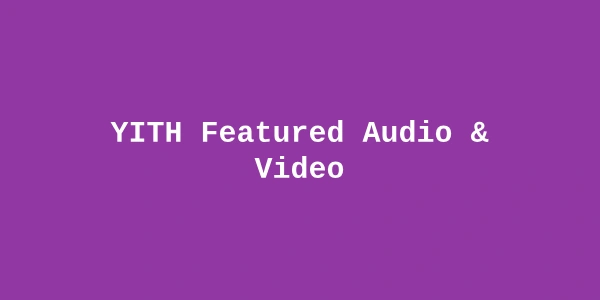 YITH Featured Audio & Video Premium — WooCommerce Product Video Plugin