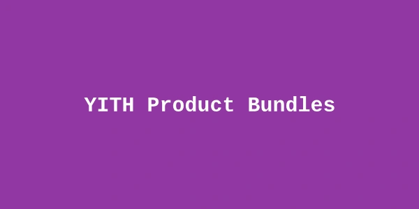 YITH Product Bundles Premium — WooCommerce Product Bundle Plugin