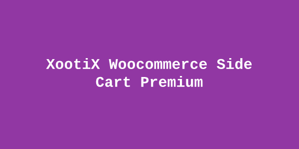 XootiX Woocommerce Side Cart Premium